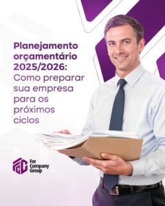 Planejamento orçamentário 2025/2026: Como preparar sua empresa para os próximos ciclos